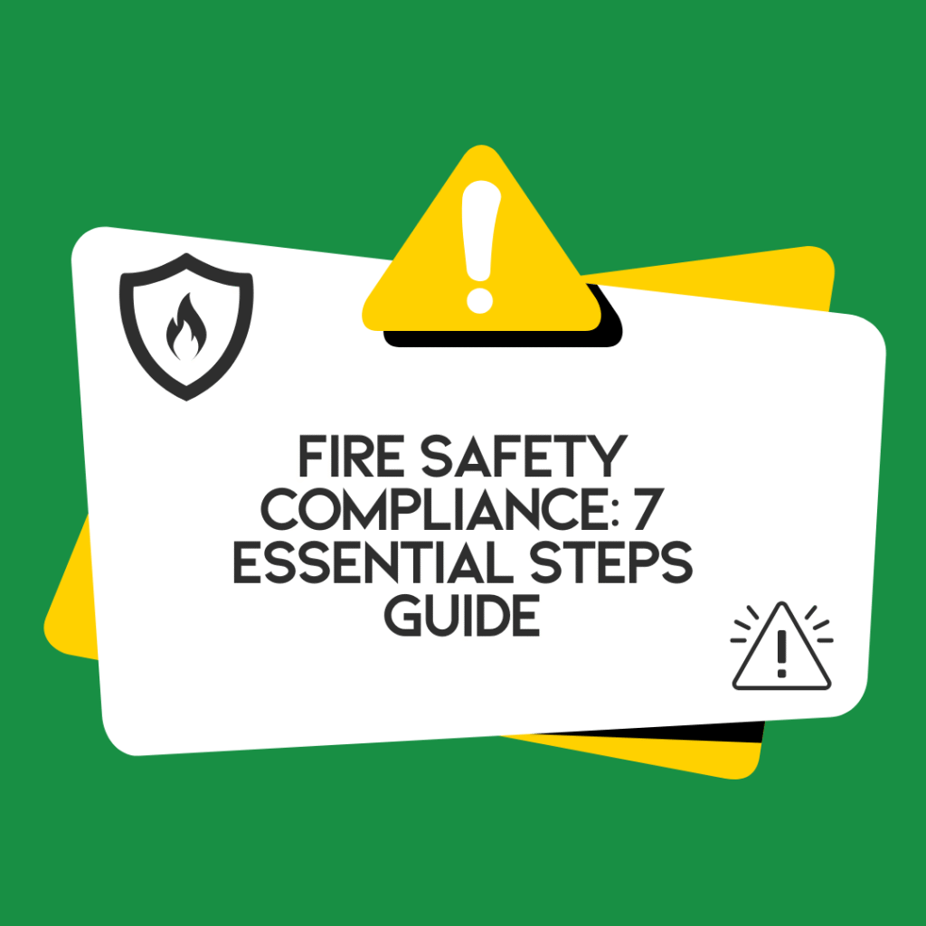 Fire Safety Compliance Wigan: 7 Essential Steps Guide